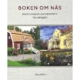 Produktbild för Boken om Näs - Astrid Lindgrens barndomshem, vår släktgård